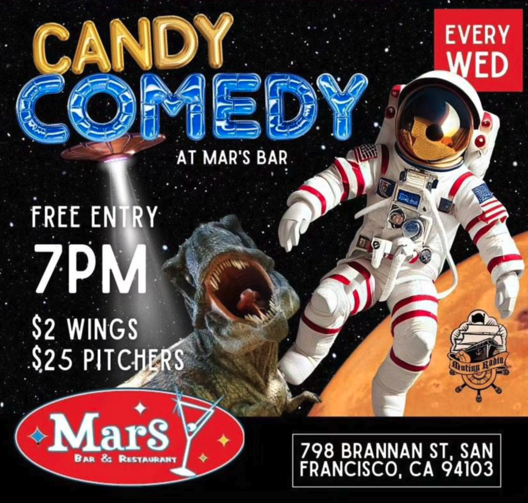 Candy Comedy on Wednesdays Mars Bar & Restaurant in San Francisco